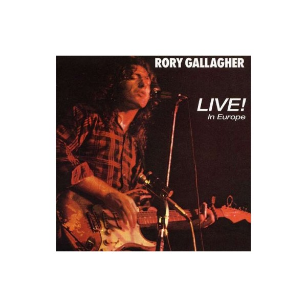 Rory Gallagher – Live! In Europe | MusicZone | Vinyl Records Cork ...