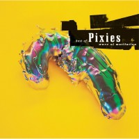 Pixies - Wave of Mutilation : Best Of
