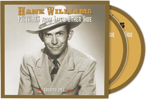 Hank Williams - Pictures From Life's Other Side : Volume 1 (2CD)