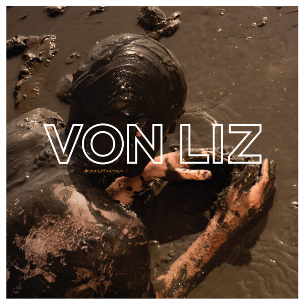 Von Liz - #ourextinction (LP)