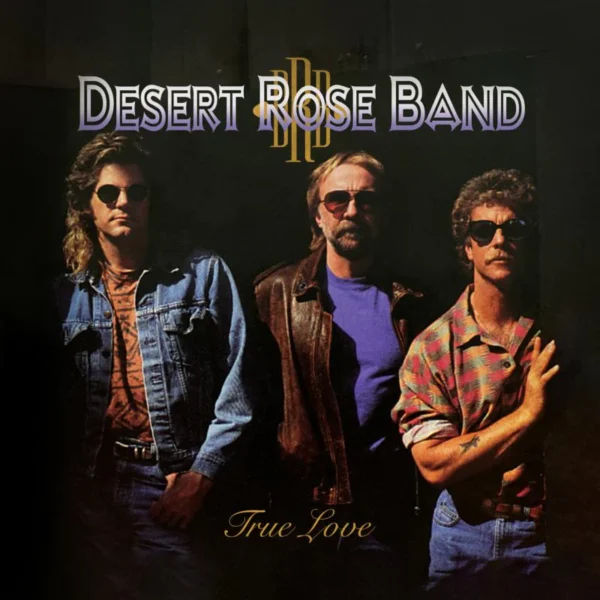 Desert Rose Band - True Love (Vinyl)