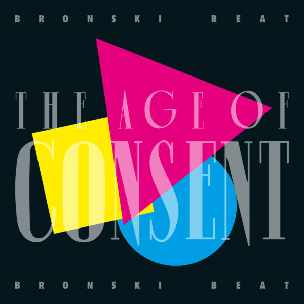 Bronski Beat - The Age of Consent (40th Anniversary Edition) (Deluxe 5CD/DVD Set)