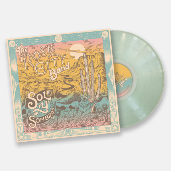 Rose City Band - Sol Y Sombra (Vinyl)(Pre-Order)