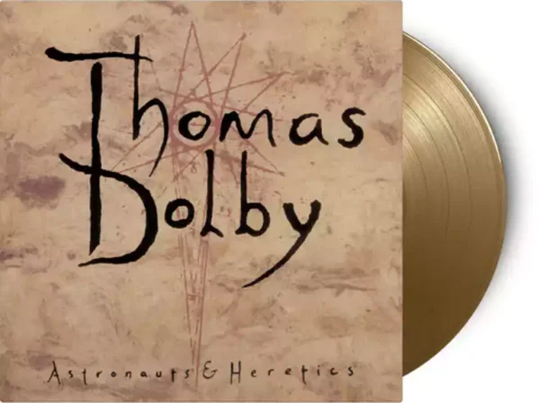 Thomas Dolby - Astronauts & Heretics (Ltd Edition Gold Vinyl)