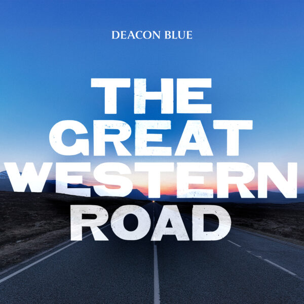 Deacon Blue - The Great Western Road (CD) (Pre-Order)