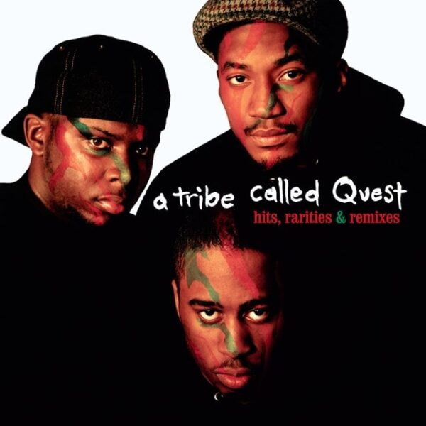 A Tribe Called Quest - Hits, Rarities & Remixes (2 LP Vinyl) (Pre-Order)