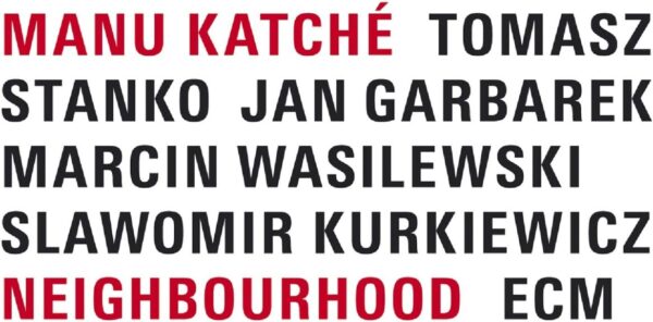 Manu Katché - Neighbourhood (CD)