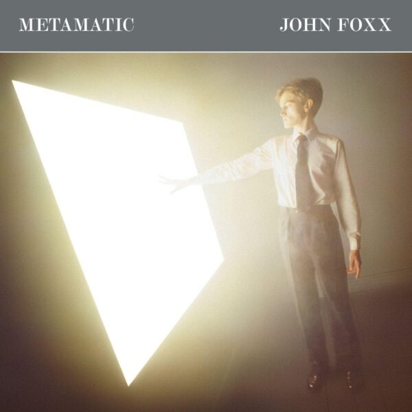 John Foxx - Metamatic: 45th Anniversary (Grey Vinyl) (Pre-Order)